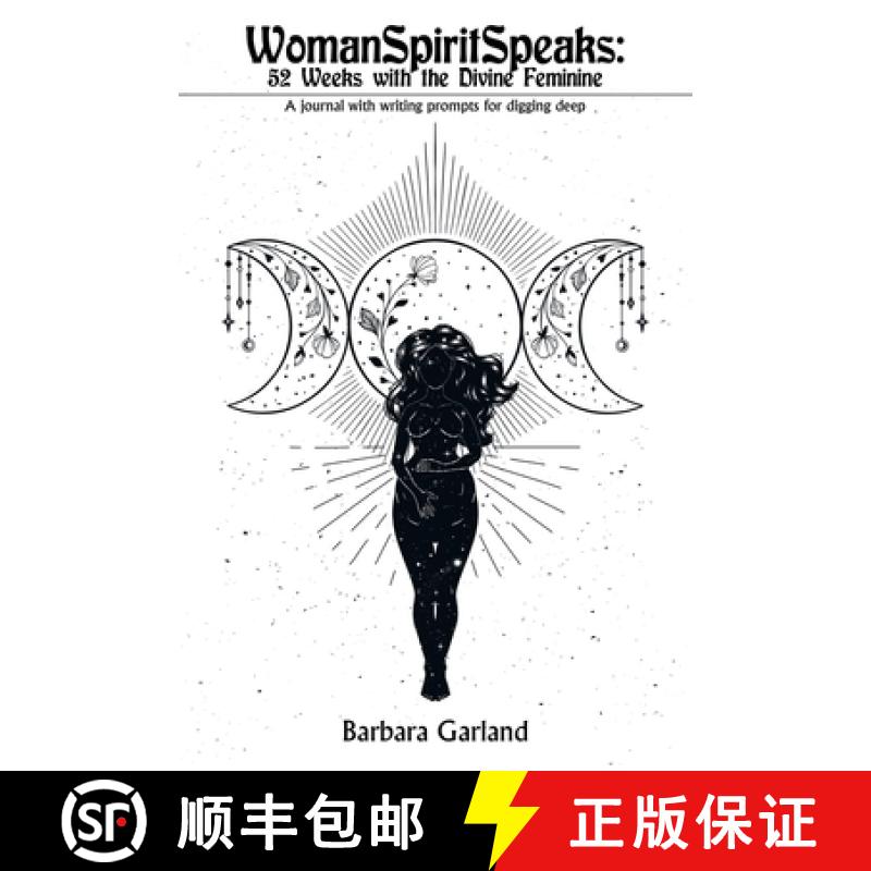 【2-3周达】Womanspiritspeaks: 52 Weeks with the Divine Feminine: A Journal with Writing Prompts for D... [9798765233702]
