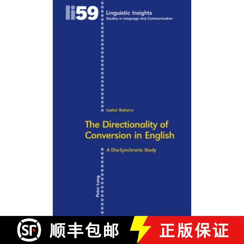 【4周达】The Directionality of Conversion in English : A Dia-Synchronic Study [9783039112418]