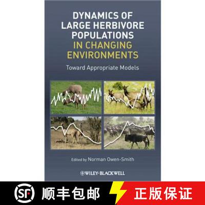 【3-4周达】Dynamics Of Large Herbivore Populations In Changing Environments - Towards Appropriate Mod... [9781405198943]