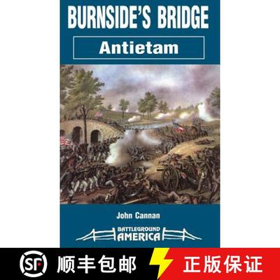 【3-4周达】Burnside's Bridge: Antietam [9781580970358]