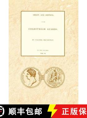 【3-4周达】ORIGIN AND SERVICES OF THE COLDSTREAM GUARDS Volume Two [9781845748814]