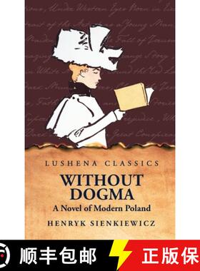 【3-4周达】Without Dogma A Novel of Modern Poland [9798890967794]