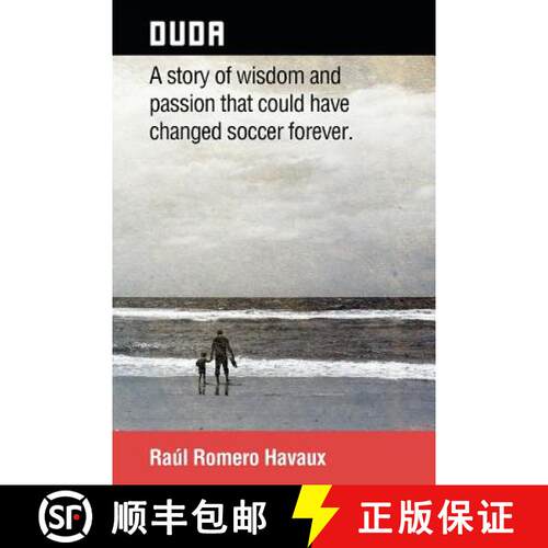 【3-4周达】Duda: A Story of Wisdom and Passion That Could Have Changed Soccer Forever. [9781463390464]