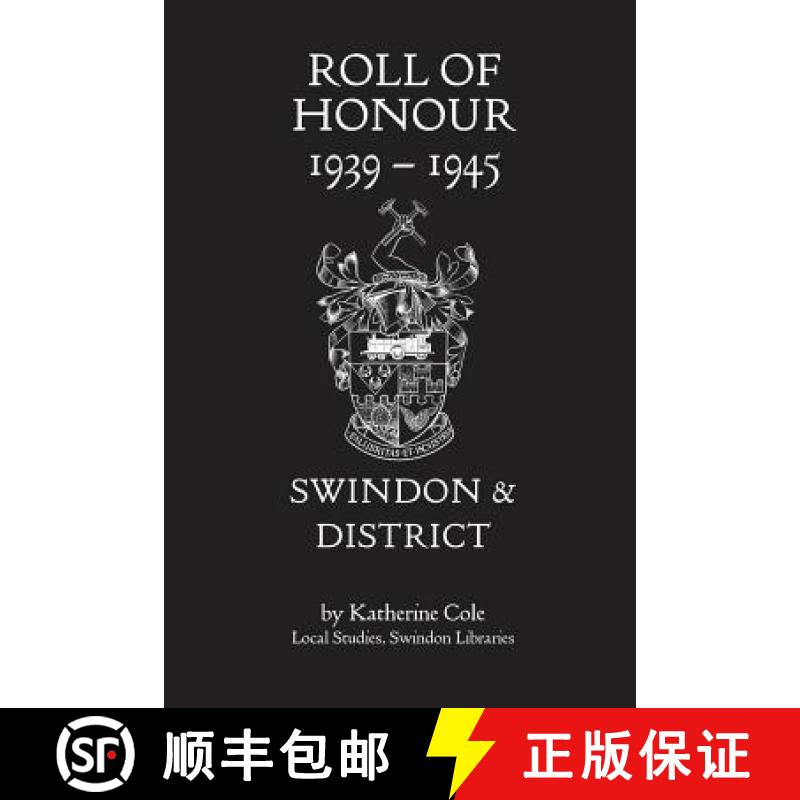 【3-4周达】Roll of Honour 1939-1945: Swindon and District [9781906978495]