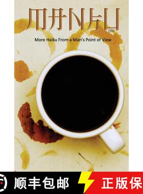 【3-4周达】Manku Too: More Haiku From A Man's Point Of View [9780991592647]