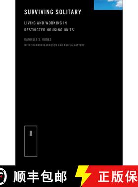 【3-4周达】Surviving Solitary: Living and Working in Restricted Housing Units [9781503631236]