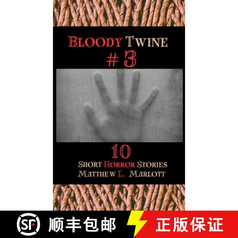 【2-3周达】Bloody Twine #3: Twisted Tales with Twisted Endings [9781964407029]