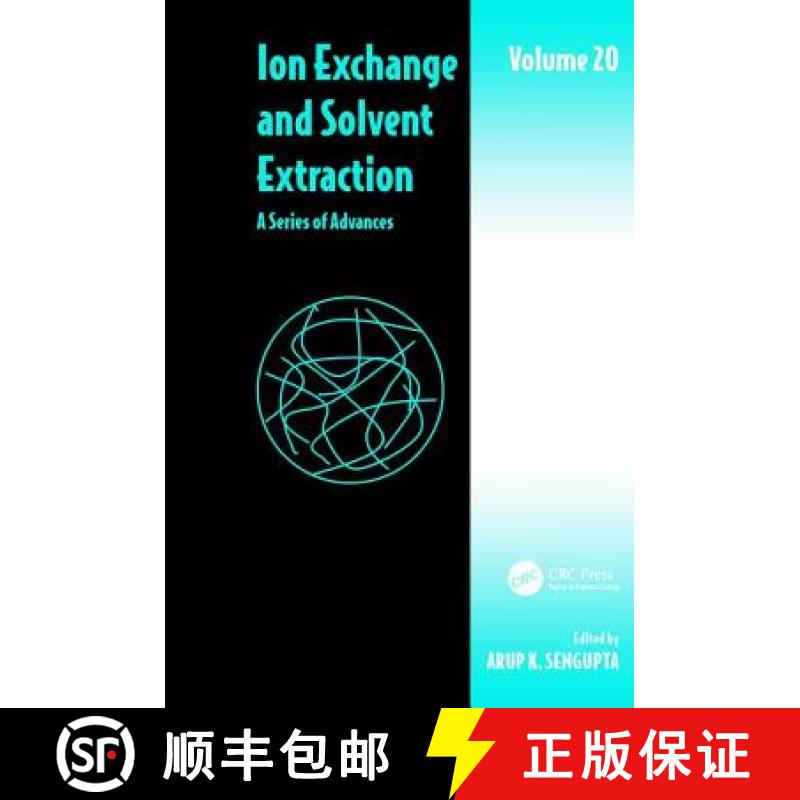 【3-4周达】Ion Exchange and Solvent Extraction: A Series of Advances, Volume 20 [9781138111677]