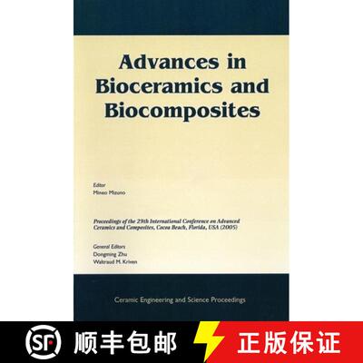 【3-4周达】Advances In Bioceramics And Biocomposites  (Ceramic Engineering & Science Proceedings, Vol... [9781574982367]