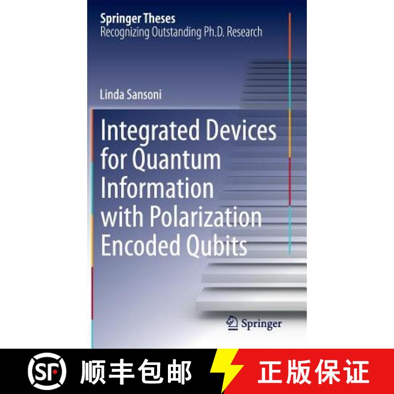 【3-4周达】Integrated Devices for Quantum Information with Polarization Encoded Qubits [9783319071022]