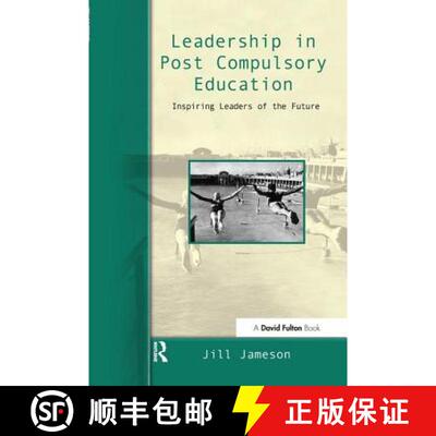 【3-4周达】精装 Leadership in Post-Compulsory Education: Inspiring Leaders of the Future [9781138163508]