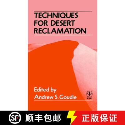 【3-4周达】Techniques For Desert Reclamation [Wiley地球科学] [9780471921790]