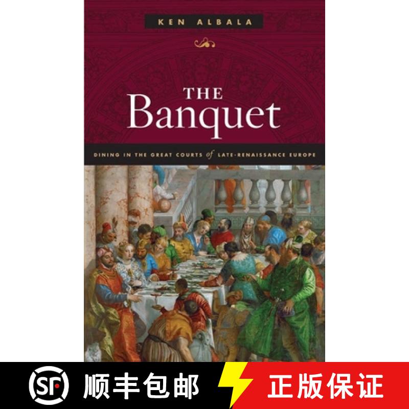 【3-4周达】The Banquet: Dining in the Great Courts of Late Renaissance Europe [9780252031335]