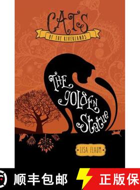 预订 Cats of the Riverlands: The Golden Statue [9780620609937]