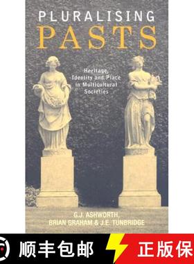 【3-4周达】Pluralising Pasts: Heritage, Identity and Place in Multicultural Societies [9780745322858]
