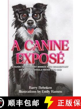 【3-4周达】A Canine Exposé: A Guide to Different Breeds with Commentary on Why You Should Never Own One [9798988840008]