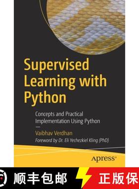 预订 Supervised Learning with Python : Concepts and Practical Implementation Using Python [9781484261552]