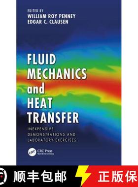 【3-4周达】Fluid Mechanics and Heat Transfer: Inexpensive Demonstrations and Laboratory Exercises [9780815374367]