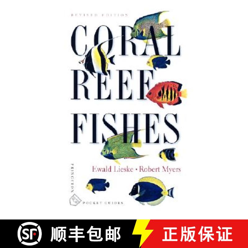 【3-4周达】Coral Reef Fishes: Caribbean, Indian Ocean and Pacific Ocean Including the Red Sea [9780691089959]