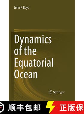 【3-4周达】Dynamics of the Equatorial Ocean (Softcover reprint of the original 1st ed. 2018) (Softcov... [9783662572351]