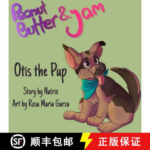 【3-4周达】Peanut Butter and Jam: Otis the Pup [9798987616802]