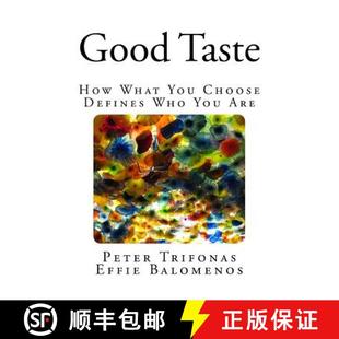 【3-4周达】Good Taste: How What You Choose Defines Who You Are [9780993895326]