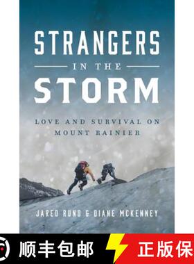 【3-4周达】Strangers In The Storm: Love And Survival On Mount Rainier [9781732857377]