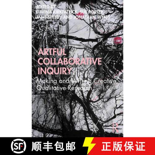 【3-4周达】Artful Collaborative Inquiry: Making and Writing Creative, Qualitative Research [9780367427528]