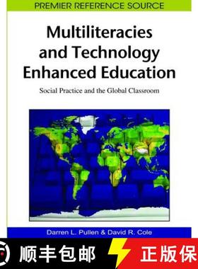 【3-4周达】Multiliteracies and Technology Enhanced Education: Social Practice and the Global Classroom [9781605666730]
