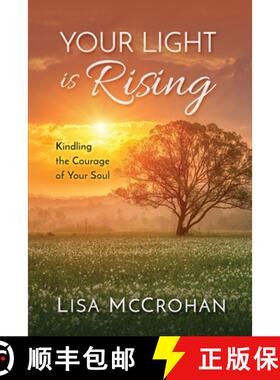 预订 Your Light is Rising: Kindling the Courage of Your Soul [9781646491216]