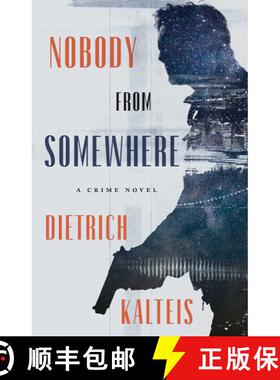 【3-4周达】Nobody from Somewhere: A Crime Novel (No Edition) (No Edition) [9781770416116]