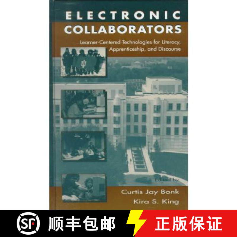 【3-4周达】Electronic Collaborators: Learner-centered Technologies for Literacy, Apprenticeship, and ... [9780805827965]