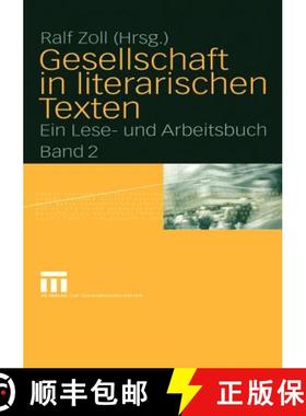【3-4周达】Gesellschaft in literarischen Texten : Ein Lese- und Arbeitsbuch Band 2: Ökonomische, pol... [9783810039569]