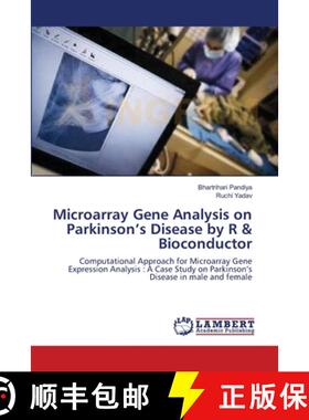 预订 Microarray Gene Analysis on Parkinson's Disease by R & Bioconductor [9783659183553]