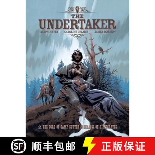 预订 精装 The Undertaker Volume 2: The Ogre of Camp Sutter & the Shadow of Hippocrates Volume 2 [9781419788963]