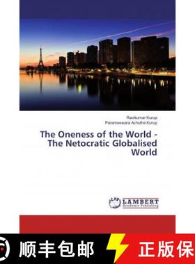 预订 The Oneness of the World - The Netocratic Globalised World [9786200268853]