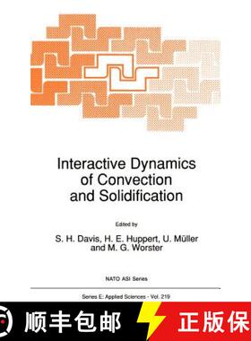 【3-4周达】Interactive Dynamics of Convection and Solidification [9780792319108]