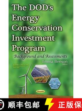 【3-4周达】The DOD's Energy Conservation Investment Program: Background and Assessments [9781634858731]