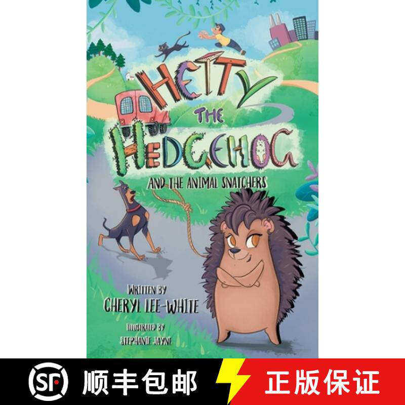 【3-4周达】Hetty the Hedgehog and the Animal Snatchers [9781916889576]