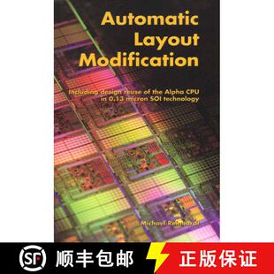 【3-4周达】Automatic Layout Modification : Including design reuse of the Alpha CPU in 0.13 micron SOI... [9781475775877]