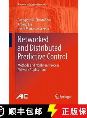 【3-4周达】Networked and Distributed Predictive Control: Methods and Nonlinear Process Network Applic... [9780857295811]