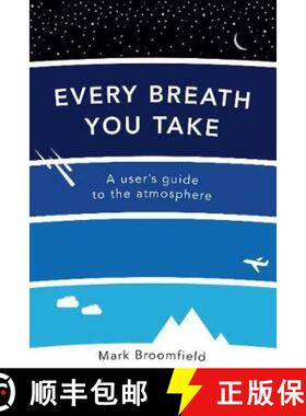 【3-4周达】Every Breath You Take: A User's Guide to the Atmosphere [9780715653708]