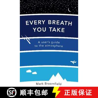 【3-4周达】Every Breath You Take: A User's Guide to the Atmosphere [9780715653708]
