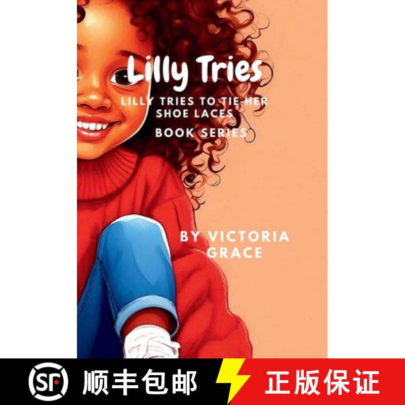 【3-4周达】Lilly Tries: Lilly Tries to tie her shoe laces [9788797586426]
