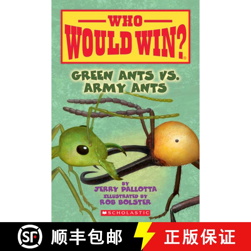 预订 Green Ants vs. Army Ants (Who Would Win?): Volume 21 [9781338320244]