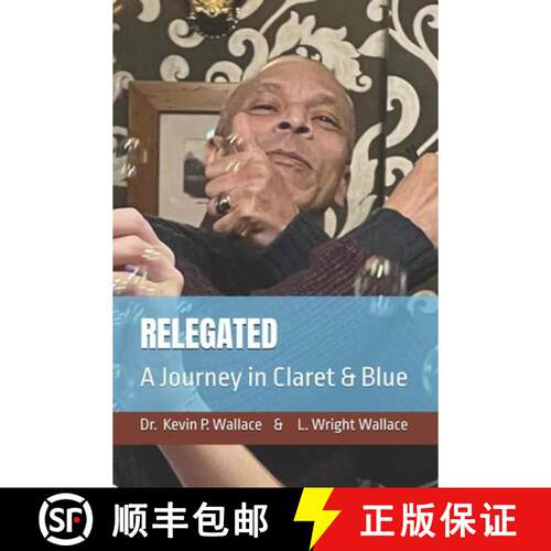 【3-4周达】RELEGATED: A Journey in Claret & Blue [9798950350139]