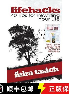 预订 lifehacks: 40 Tips for Rewriting Your Life: A Workbook to Help You Revitalize Your Life Mindfully [9780692872918]