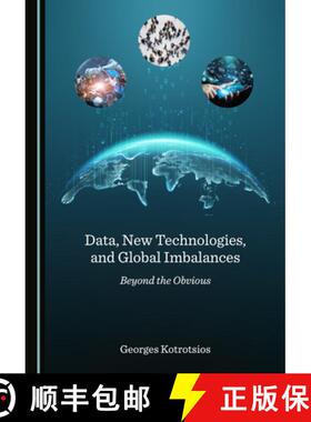 预订 Data, New Technologies, and Global Imbalances: Beyond the Obvious [9781527565005]