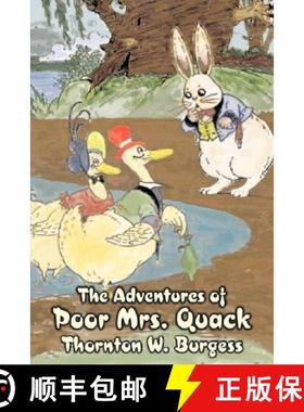 【3-4周达】The Adventures of Poor Mrs. Quack by Thornton Burgess, Fiction, Animals, Fantasy & Magic [9781603125956]