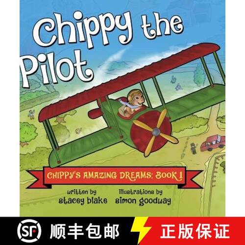 【3-4周达】精装 Chippy the Pilot: Chippy's Amazing Dreams - Book 1 [9781942692010]